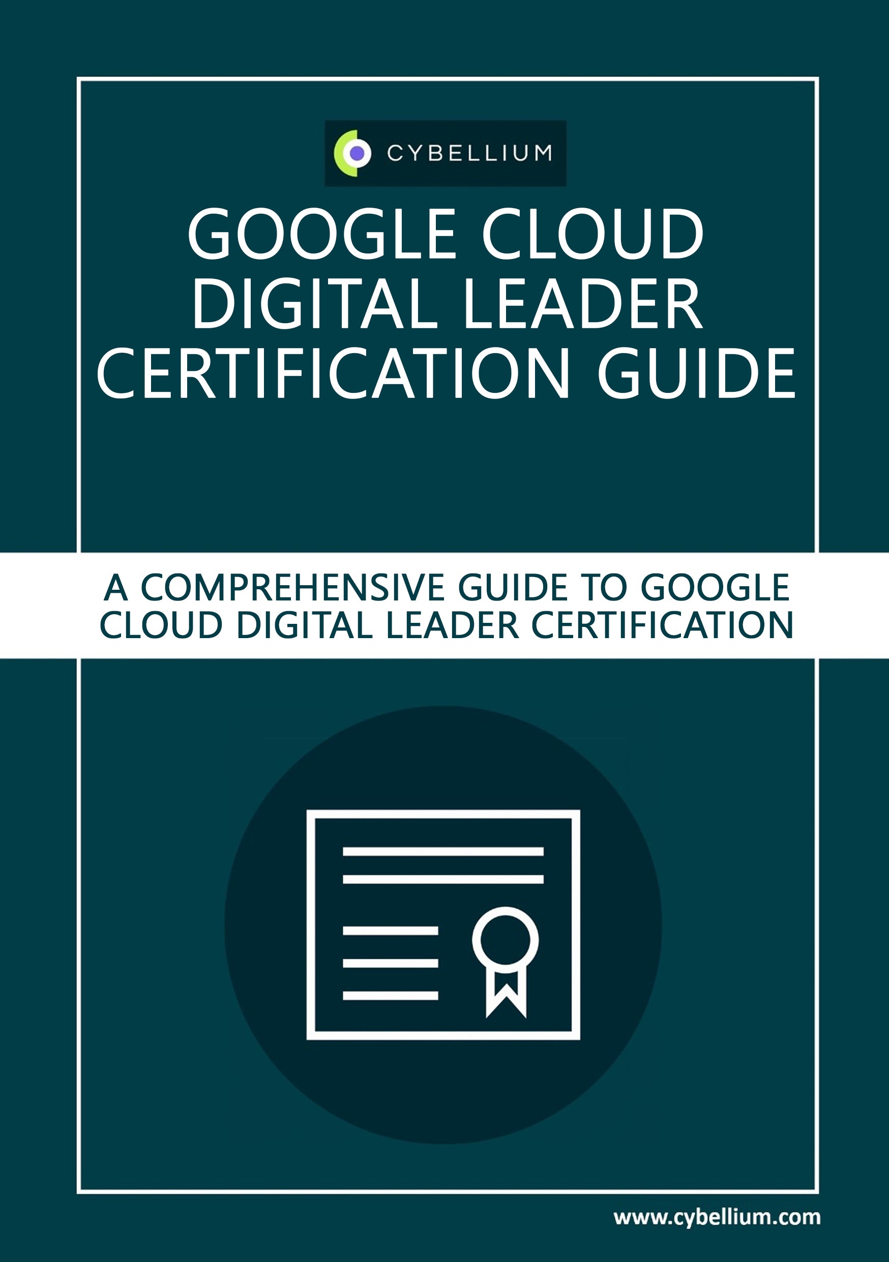 Google Cloud Digital Leader certification guide Cybellium