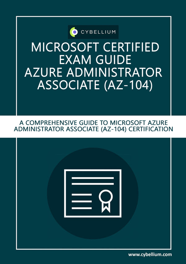 Microsoft Certified Exam guide - Azure Administrator Associate (AZ-104)
