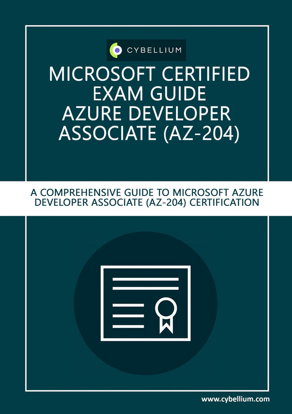 Microsoft Certified Exam guide - Azure Developer Associate (AZ-204)
