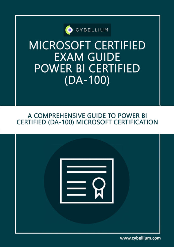 Microsoft Certified Exam guide - Power BI Certified (DA-100)
