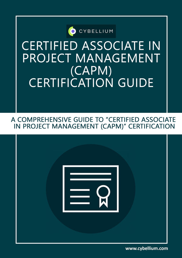 Certified Associate in Project Management (CAPM) certification guide