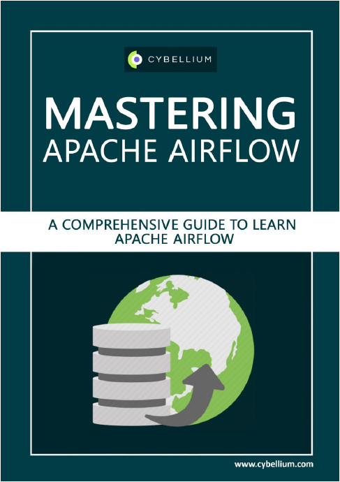 Mastering Apache Airflow – Cybellium